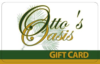 Otto`s Oasis Gift Card